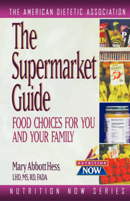 The Supermarket Guide - ADA (American Dietetic Association)