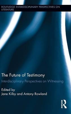 The Future of Testimony - 