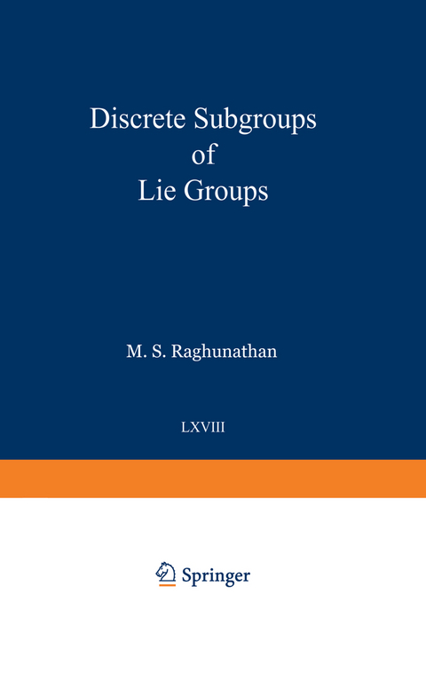 Discrete Subgroups of Lie Groups - Madabusi S. Raghunathan