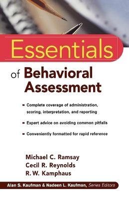 Essentials of Behavioral Assessment - Michael C. Ramsay, Cecil R. Reynolds, R. W. Kamphaus