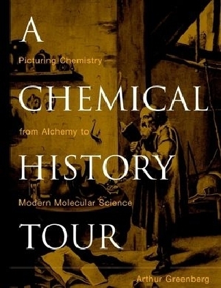 A Chemical History Tour - Arthur Greenberg