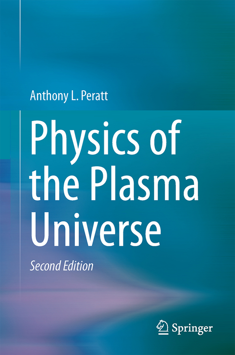 Physics of the Plasma Universe - Anthony L. Peratt