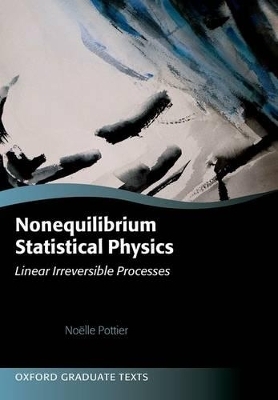 Nonequilibrium Statistical Physics - Noëlle Pottier