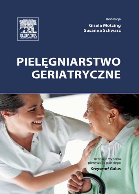 Pielegniarstwo geriatryczne -  Gisela Motzing