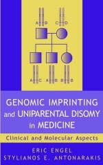 Genomic Imprinting and Uniparental Disomy in Medic Medicine – Clinical & Molecular Aspects - E Engel