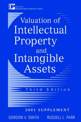 Valuation of Intellectual Property and Intangible Assets - Gordon V. Smith, Russell L. Parr