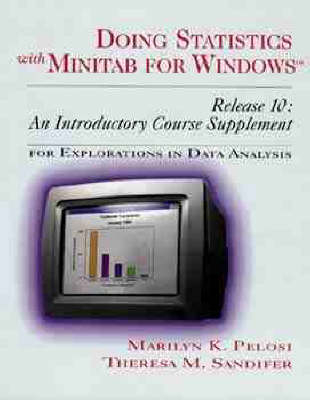 Basic Business Statistics Through Data Exploration - Marilyn K. Pelosi, Theresa M. Sandifer