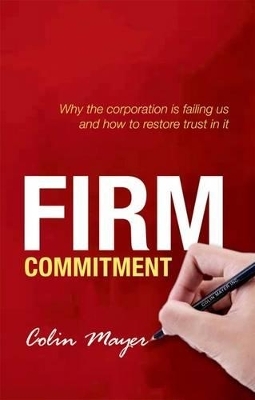 Firm Commitment - Colin Mayer