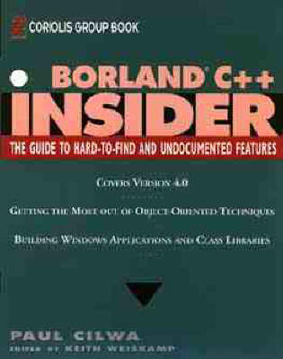 Borland C++ INSIDER - Paul S. Cilwa