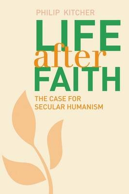 Life After Faith - Philip Kitcher