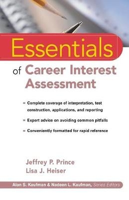 Essentials of Career Interest Assessment - Jeffrey P. Prince, Lisa J. Heiser