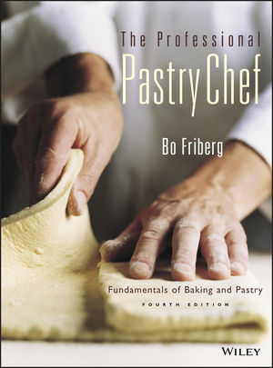 The Professional Pastry Chef - Bo Friberg