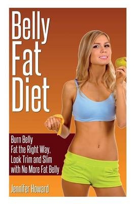 Belly Fat Diet - Jennifer Howard