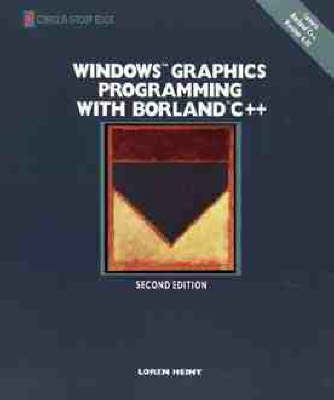 Windows Graphics Programming with Borland C++ - Loren Heiny