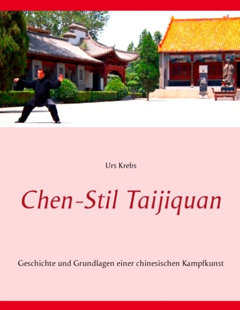 Chen-Stil Taijiquan - Urs Krebs