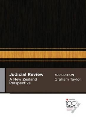 Judicial Review: A New Zealand Perspective - G Taylor