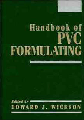 Handbook of Polyvinyl Chloride Formulation - 