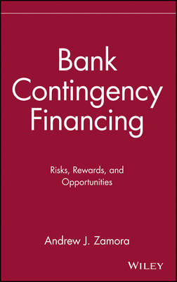 Bank Contingency Financing - Andrew J. Zamora