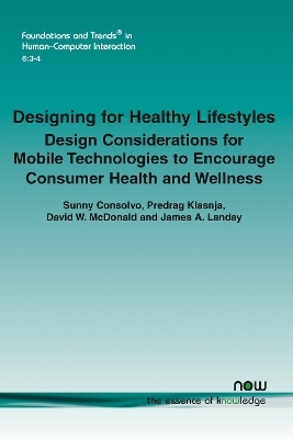 Designing for Healthy Lifestyles - Sunny Consolvo, Predrag Klasnja, David W. Mcdonald, James A. Landay