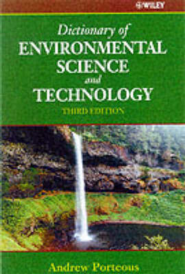 Dictionary of Environmental Science and Technology - Andrew Porteous