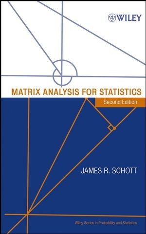 Matrix Analysis for Statistics - James R. Schott