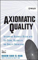 Axiomatic Quality - Basem El-Haik