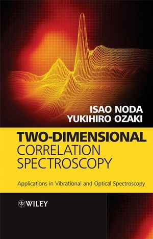 Two-Dimensional Correlation Spectroscopy - Isao Noda, Yukihiro Ozaki