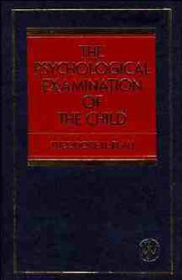 The Psychological Examination of the Child - Theodore H. Blau