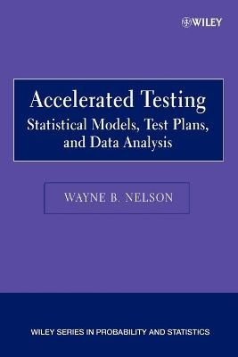 Accelerated Testing - Wayne B. Nelson