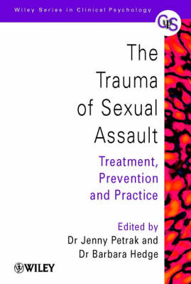 The Trauma of Sexual Assault - Jenny Petrak, Barbara Hedge