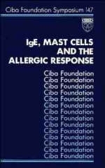 IgE, Mast Cells and the Allergic Response -  Ciba Foundation Symposium