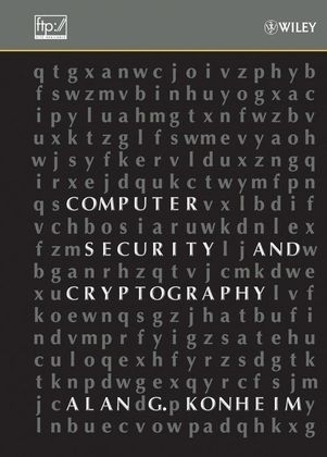 Computer Security and Cryptography - Alan G. Konheim