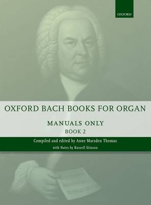 Oxford Bach Books for Organ: Manuals Only, Book 2 - 