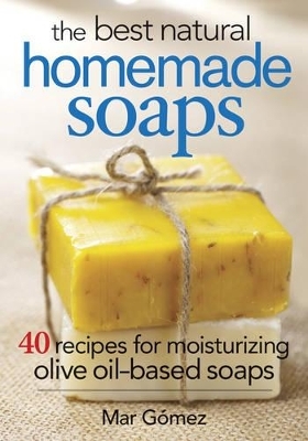 Best Natural Homemade Soaps - Mar Gomez