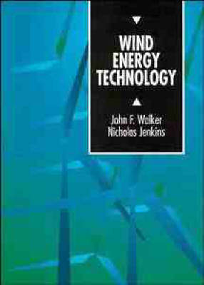 Wind Energy Technology - John F. Walker, Norman Jenkins