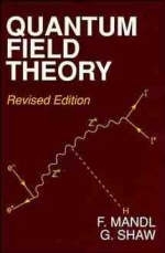 Quantum Field Theory - Franz Mandl, G. Shaw