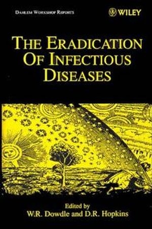 The Eradication of Infectious Diseases - Donald Hopkins