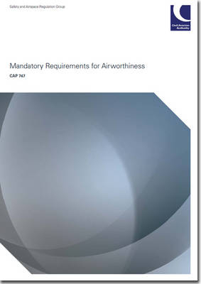 Mandatory requirements for airworthiness -  Civil Aviation Authority