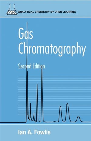 Gas Chromatography - Ian A. Fowlis