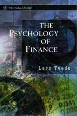 The Psychology of Finance - Lars Tvede