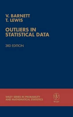 Outliers in Statistical Data - Vic Barnett, Toby Lewis