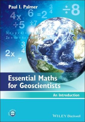 Essential Maths for Geoscientists - Paul I. Palmer