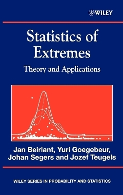 Statistics of Extremes - Jan Beirlant, Yuri Goegebeur, Johan Segers, Jozef L. Teugels