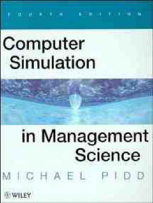 Computer Simulation in Management Science - Michael Pidd