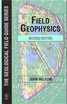 Field Geophysics - John J. Milsom