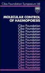 Molecular Control of Haemopoiesis -  Ciba Foundation Symposium