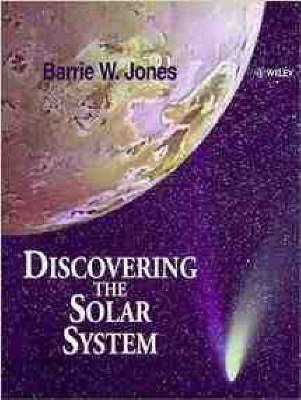 Discovering the Solar System - Barrie William Jones