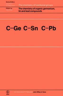 The Chemistry of Organic Germanium, Tin and Lead Compounds - S Patai