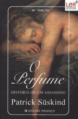 O perfume - Patrick Suskind