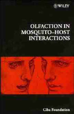 Olfaction in Mosquito-host Interactions -  Ciba Foundation Symposium